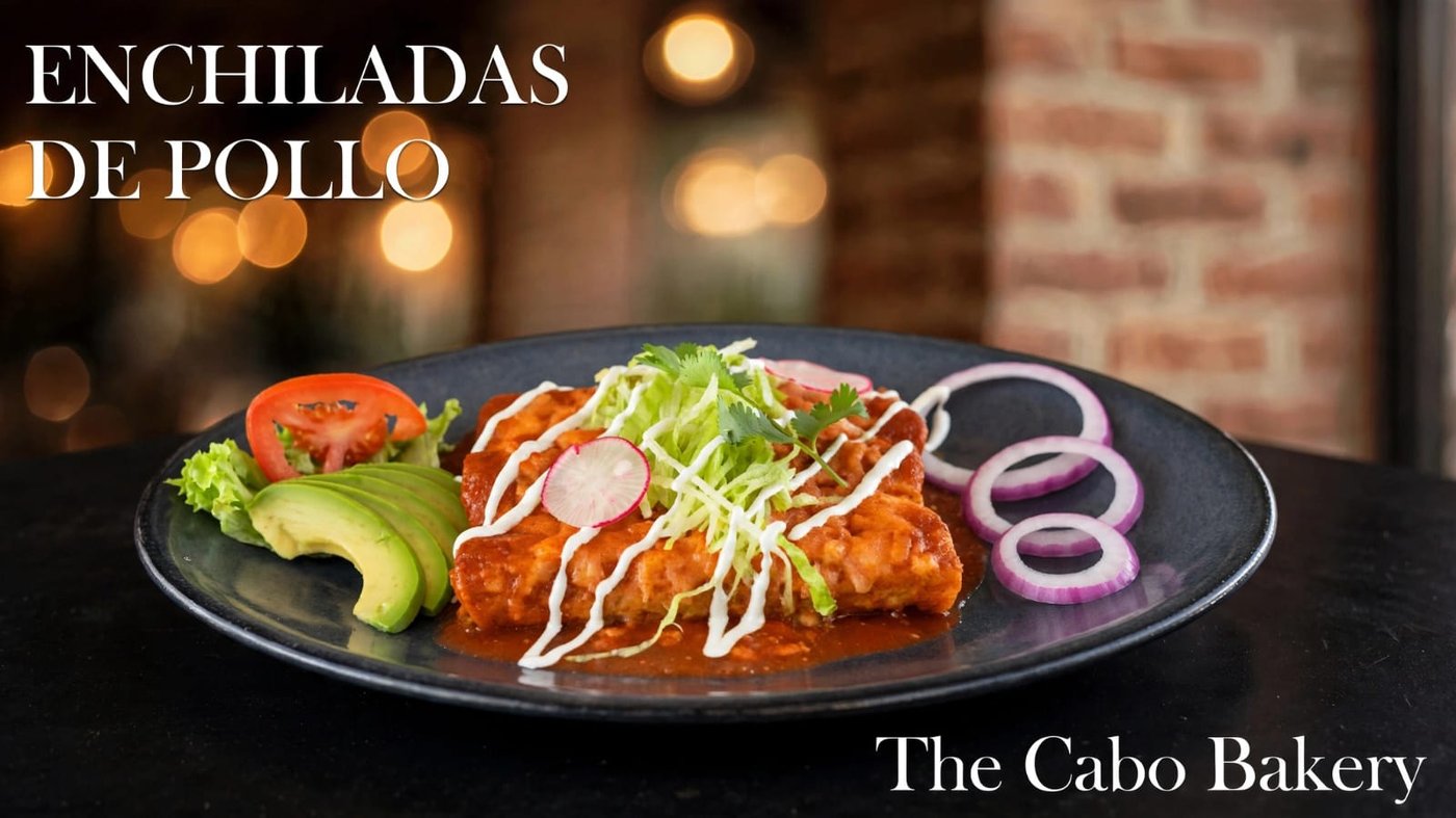 Chicken enchiladas at The Cabo Bakery
